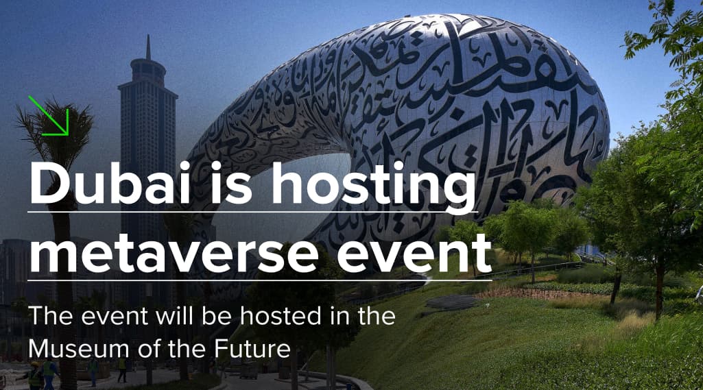 Dubai is hosting metaverse event
