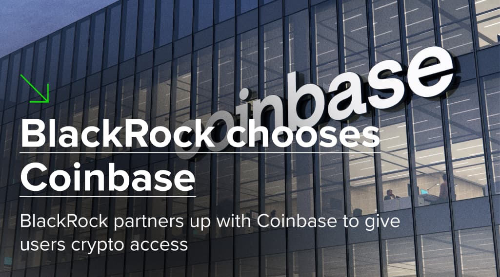 BlackRock chooses Coinbase
