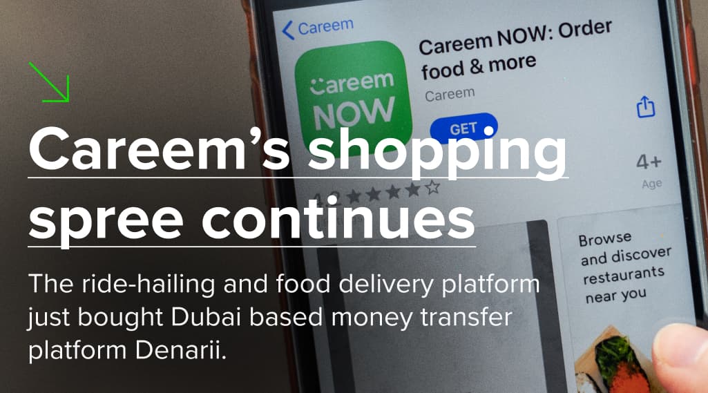 Careem’s shopping spree continues